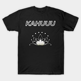 Kahuuu (White) T-Shirt